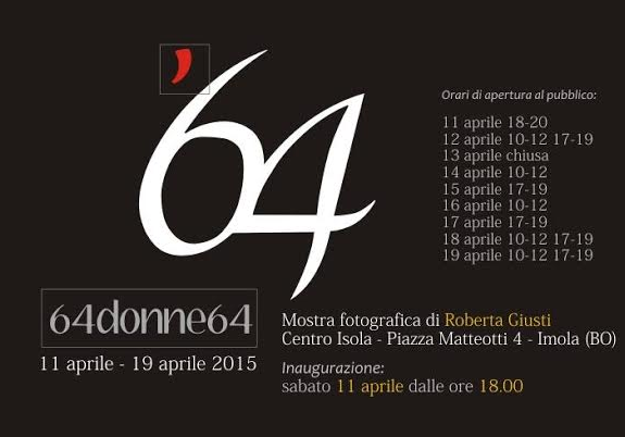 64 DONNE 64: LA MOSTRA FOTOGRAFICA DI ROBERTA GIUSTI IN MOSTRA AL CENTRO ISOLA DALL’11 AL 19 APRILE