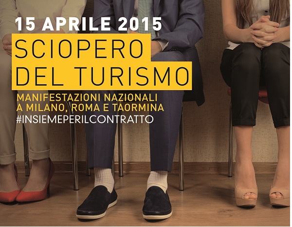 MERCOLEDÌ 15 APRILE, SCIOPERO DEI LAVORATORI DEL TURISMO. NEL CIRCONDARIO INTERESSATI DUEMILA ADDETTI