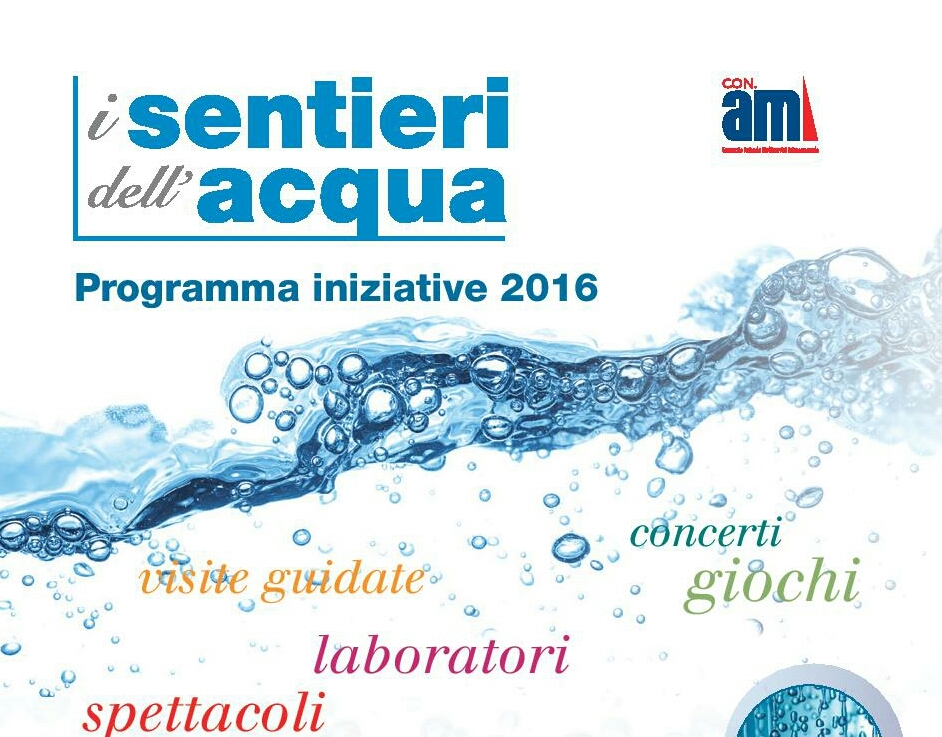 I SENTIERI DELL’ACQUA 2016: LE INIZIATIVE RIPRENDONO SABATO 21 MAGGIO